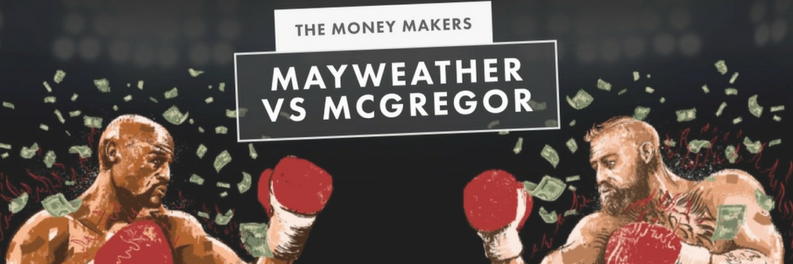 The Money Makers: Mayweather vs McGregor