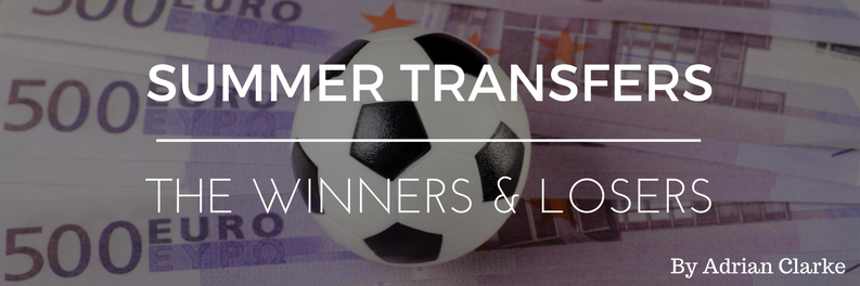 The Winners and Losers of the Transfer Window