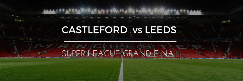 Super League Grand Final: Castleford Tigers v Leeds Rhinos Betting & Match Preview