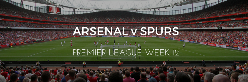 Arsenal v Tottenham Betting and Odds | Premier League Week 12