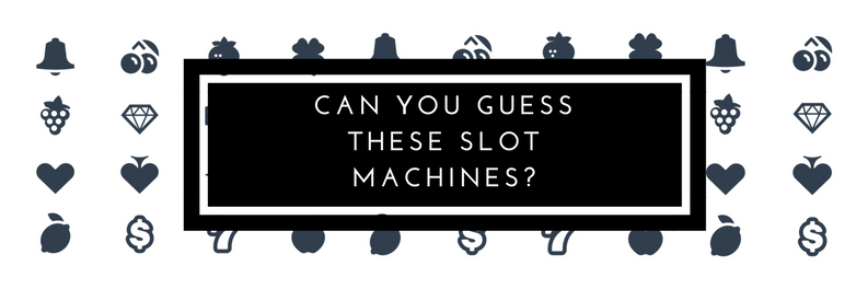 How Well Do You Know Your Slot Machines?
