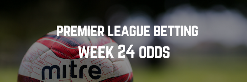 Premier League Week 24 Betting | Grosvenor Sport Preview & Odds