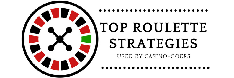 Top Roulette Strategies Used by Casino-Goers