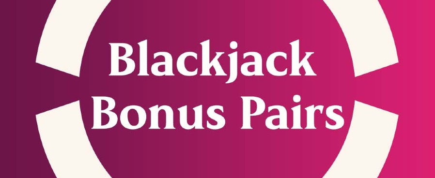 Blackjack: Bonus Pairs is an Optional Wager